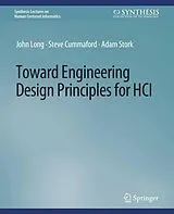 E-Book (pdf) Toward Engineering Design Principles for HCI von John Long, Steve Cummaford, Adam Stork
