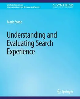 E-Book (pdf) Understanding and Evaluating Search Experience von Maria Stone
