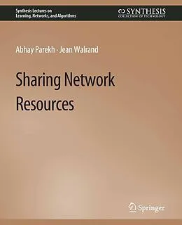 E-Book (pdf) Sharing Network Resources von Abhey Parekh, Jean Walrand