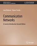 E-Book (pdf) Communication Networks von Jean Walrand, Shyam Parekh