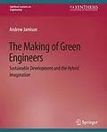 E-Book (pdf) The Making of Green Engineers von Andrew Jamison
