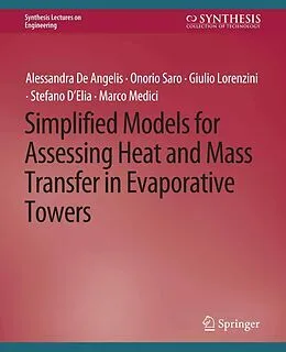 E-Book (pdf) Simplified Models for Assessing Heat and Mass Transfer von Giulio Lorenzini, Alessandra De Angelis, Onorio Saro