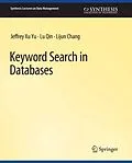 E-Book (pdf) Keyword Search in Databases von Jeffrey Xu Yu, Lijun Chang, Lu Qin