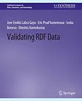E-Book (pdf) Validating RDF Data von Jose Emilio Labra Gayo, Eric Prud'hommeaux, Iovka Boneva