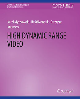 Couverture cartonnée High Dynamic Range Video de Karol Myszkowski, Grzegorz Krawczyk, Rafal Mantiuk