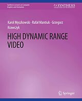 eBook (pdf) High Dynamic Range Video de Karol Myszkowski, Rafal Mantiuk, Grzegorz Krawczyk