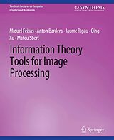 eBook (pdf) Information Theory Tools for Image Processing de Miquel Feixas, Anton Bardera, Jaume Rigau