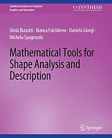 eBook (pdf) Mathematical Tools for Shape Analysis and Description de Silvia Biasotti, Bianca Falcidieno, Daniela Giorgi