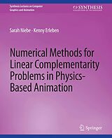 eBook (pdf) Numerical Methods for Linear Complementarity Problems in Physics-Based Animation de Sarah Niebe, Kenny Erleben