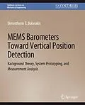 E-Book (pdf) MEMS Barometers Toward Vertical Position Detection von Dimosthenis E. Bolanakis