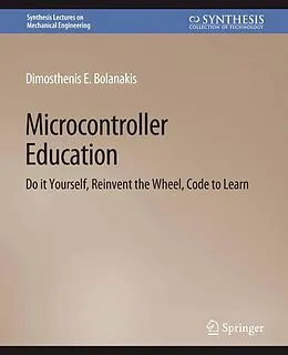 E-Book (pdf) Microcontroller Education von Dimosthenis E. Bolanakis