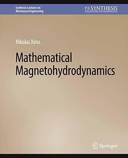 E-Book (pdf) Mathematical Magnetohydrodynamics von Nikolaos Xiros