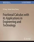 E-Book (pdf) Fractional Calculus with its Applications in Engineering and Technology von Yi Yang, Haiyan Henry Zhang