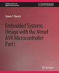 E-Book (pdf) Embedded System Design with the Atmel AVR Microcontroller I von Steven Barrett