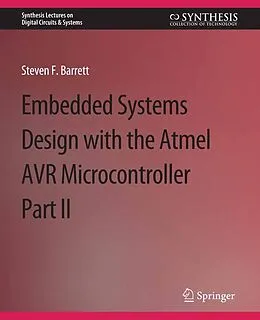 E-Book (pdf) Embedded System Design with the Atmel AVR Microcontroller II von Steven Barrett