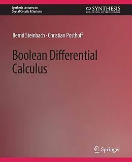E-Book (pdf) Boolean Differential Calculus von Bernd Steinbach, Christian Posthoff