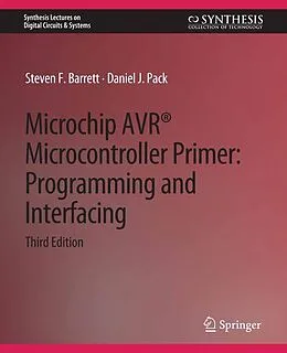 E-Book (pdf) Microchip AVR® Microcontroller Primer von Steven F. Barrett, Daniel J. Pack