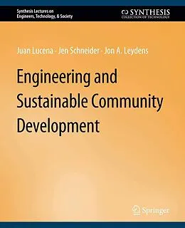 E-Book (pdf) Engineering and Sustainable Community Development von Juan Lucena, Jen Schneider, Jon A. Leydens