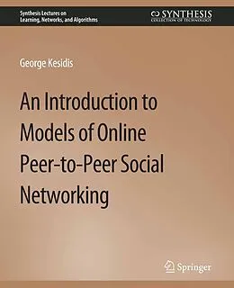 E-Book (pdf) An Introduction to Models of Online Peer-to-Peer Social Networking von George Kesidis