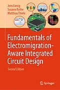E-Book (pdf) Fundamentals of Electromigration-Aware Integrated Circuit Design von Jens Lienig, Susann Rothe, Matthias Thiele