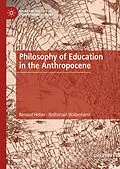 E-Book (pdf) Philosophy of Education in the Anthropocene von Renaud Hétier, Nathanaël Wallenhorst