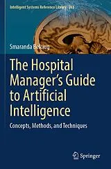 Kartonierter Einband The Hospital Manager's Guide to Artificial Intelligence von Smaranda Belciug