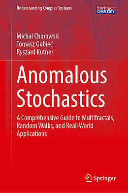 Livre Relié Anomalous Stochastics de Micha Chorowski, Tomasz Gubiec, Ryszard Kutner