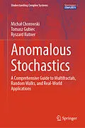 E-Book (pdf) Anomalous Stochastics von Michal Chorowski, Tomasz Gubiec, Ryszard Kutner