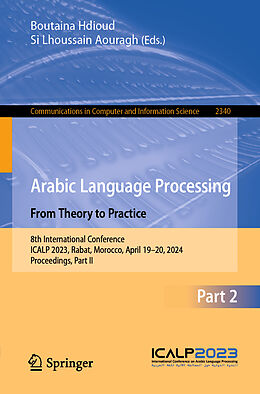 Couverture cartonnée Arabic Language Processing: From Theory to Practice de 