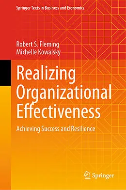 E-Book (pdf) Realizing Organizational Effectiveness von Robert S. Fleming, Michelle Kowalsky