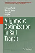 E-Book (pdf) Alignment Optimization in Rail Transit von Dongying Yang, Honghui Wang, Sirong Yi
