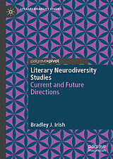 Livre Relié Literary Neurodiversity Studies de Bradley J. Irish