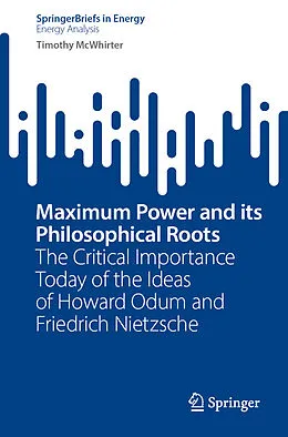 E-Book (pdf) Maximum Power and its Philosophical Roots von Timothy McWhirter