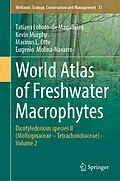E-Book (pdf) World Atlas of Freshwater Macrophytes von Tatiana Lobato-de Magalhães, Kevin Murphy, Marinus L. Otte