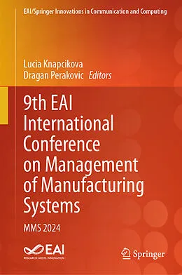 E-Book (pdf) 9th EAI International Conference on Management of Manufacturing Systems von 