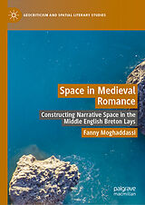 Livre Relié Space in Medieval Romance de Fanny Moghaddassi