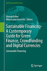 Livre Relié Sustainable Financing- A Contemporary Guide for Green Finance, Crowdfunding and Digital Currencies de 