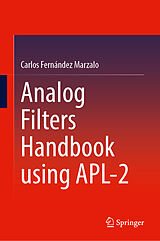 Livre Relié Analog Filters Handbook using APL-2 de Carlos Fernández Marzalo