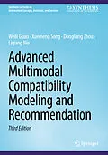 E-Book (pdf) Advanced Multimodal Compatibility Modeling and Recommendation von Weili Guan, Xuemeng Song, Dongliang Zhou