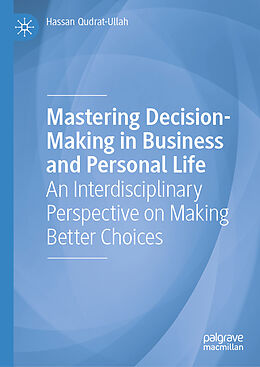 Livre Relié Mastering Decision-Making in Business and Personal Life de Hassan Qudrat-Ullah