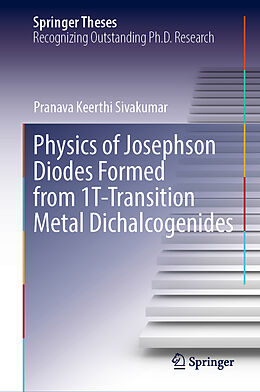 Livre Relié Physics of Josephson Diodes Formed from 1T-Transition Metal Dichalcogenides de Pranava Keerthi Sivakumar