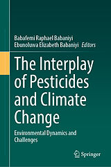 Livre Relié The Interplay of Pesticides and Climate Change de 