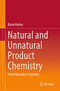 E-Book (pdf) Natural and Unnatural Product Chemistry von Bryan Hanley