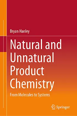 E-Book (pdf) Natural and Unnatural Product Chemistry von Bryan Hanley