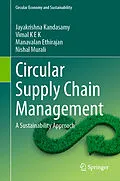 E-Book (pdf) Circular Supply Chain Management von Jayakrishna Kandasamy, Vimal K E K, Manavalan Ethirajan
