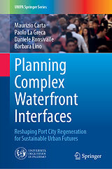 Livre Relié Planning Complex Waterfront Interfaces de Maurizio Carta, Paolo La Greca, Daniele Ronsivalle