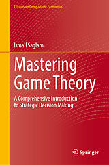 Livre Relié Mastering Game Theory de Ismail Saglam