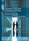 E-Book (pdf) Economic Crime and Conceptions of Trust von Petter Gottschalk, Christopher Hamerton