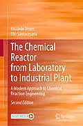 E-Book (pdf) The Chemical Reactor from Laboratory to Industrial Plant von Riccardo Tesser, Elio Santacesaria