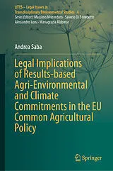 Fester Einband Legal Implications of Results-based Agri-Environmental and Climate Commitments in the EU Common Agricultural Policy von Andrea Saba
